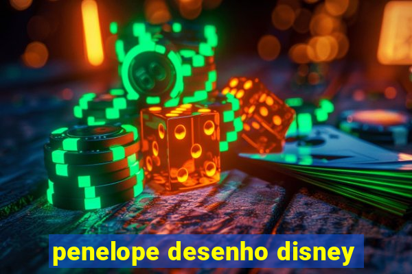 penelope desenho disney